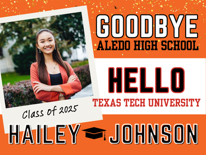 Goodbye Aledo, Hello College! Class of 2025 Yard Sign